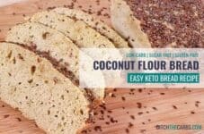 Easy healthy homemade keto coconut flour bread 1.7g net carbs
