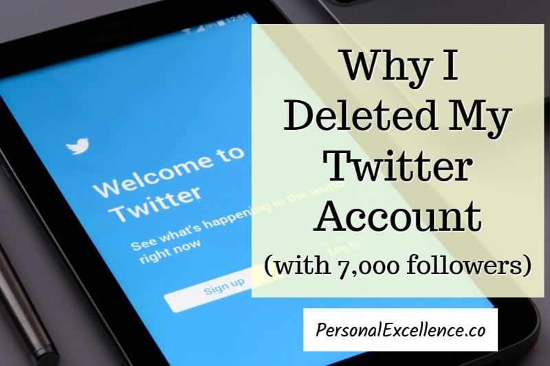 Why I Deleted My Twitter Account (with 7,000 followers)