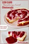 Incredible recipe for low-carb raspberry swirl cheesecake. It's gluten free, grain free, sugar free and perfect for dinner parties. | ditchthecarbs.com