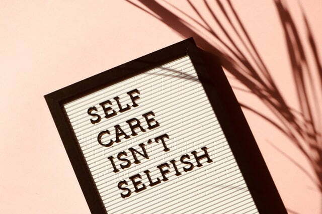 Looking After Yourself Means All Areas Of Your Life