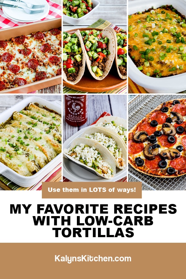 Pinterest image of My Favorite Recipes with Low-Carb Tortillas