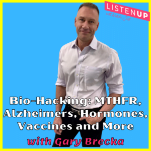 Bio-Hacking with Gary Brecka: MTHFR, Alzheimers, Hormones, Vaccines and More - Natalie Jill Fitness