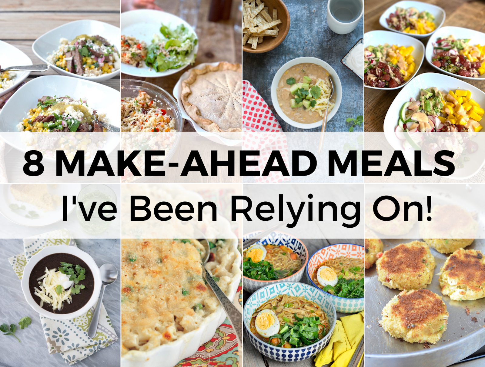 8 images of make-ahead meals. 