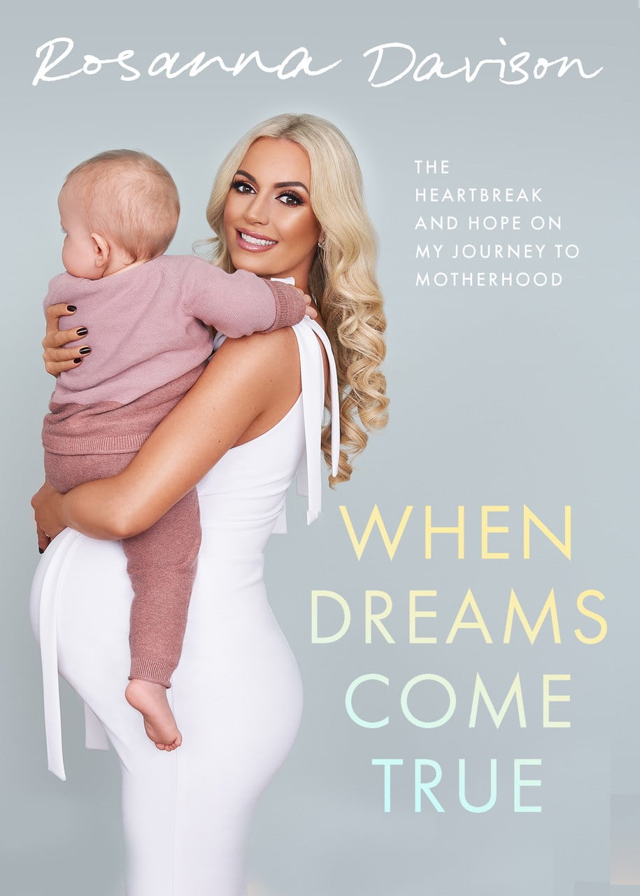 When Dreams Come True: The Heartbreak and Hope on My Journey to Motherhood - Rosanna Davison Nutrition